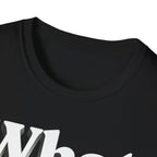 What Up Tho? T-Shirt — Retro Letter Graphic Tee