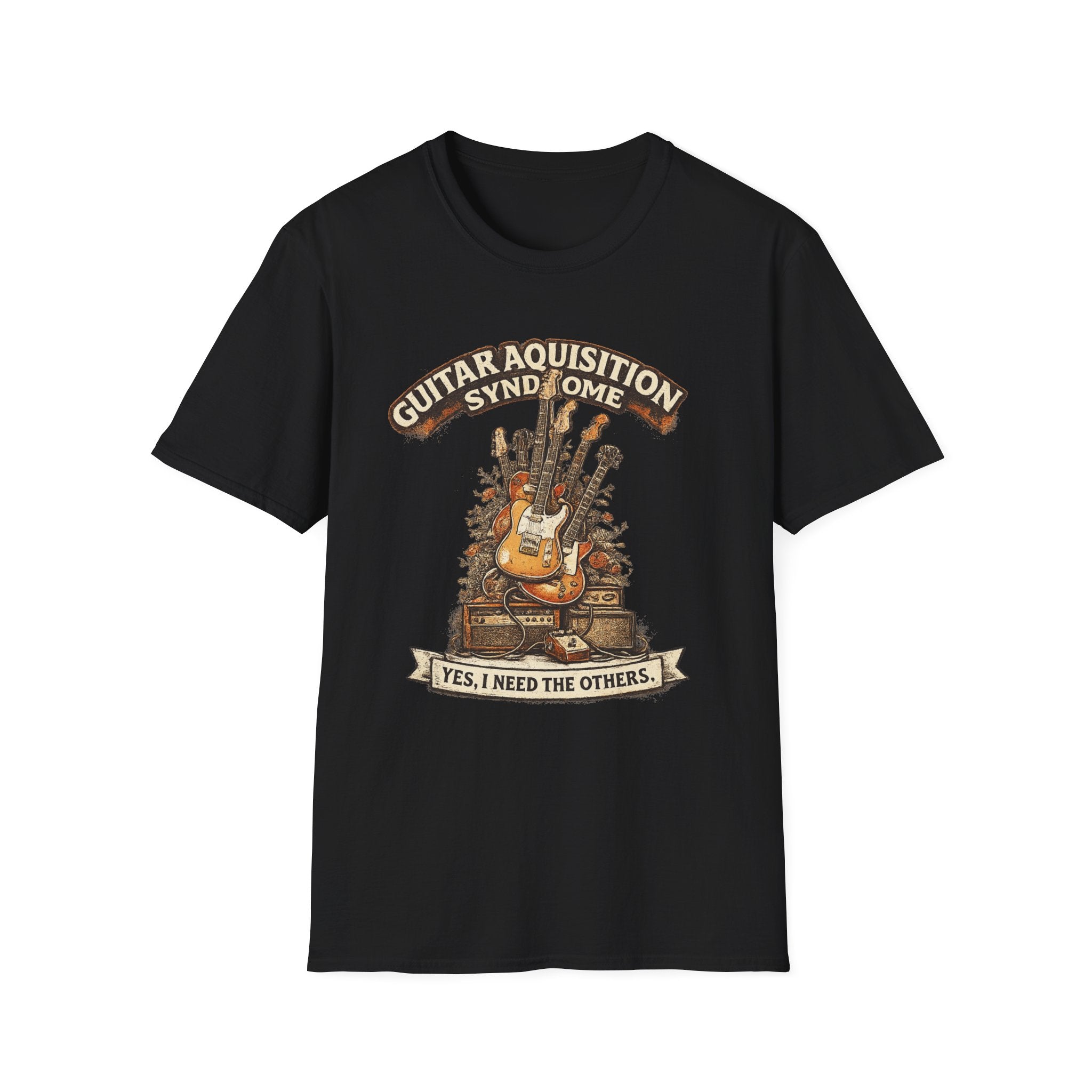 Guitar Acquisition Syndrome T-Shirt – “Yes, I Need the Others” Guitarist Tee